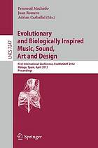 Evolutionary and Biologically Inspired Music, Sound, Art and Design.