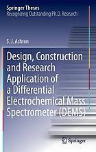 Design, Construction and Research Application of a Differential Electrochemical Mass Spectrometer (DENS)