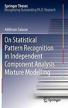 On statistical pattern recognition in independent component analysis mixture modelling