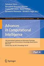 Advances in Computational Intelligence : 14th International Conference on Information Processing and Management of Uncertainty in Knowledge-Based Systems, IPMU 2012, Catania, Italy, July 9-13, 2012, Proceedings, Part IV