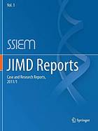 JIMD reports : case and research reports / monograph.