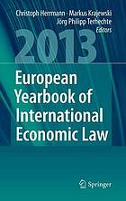 European yearbook of international economic law. Volume 4 (2013)