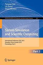 System Simulation and Scientific Computing, Part II : International Conference, ICSC 2012, Shanghai, China, October 27-30, 2012. Proceedings, Part II