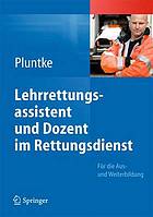 Lehrrettungsassistent und Dozent im Rettungsdienst für die Aus- und Weiterbildung