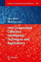 Inter-cooperative collective intelligence : techniques and applications