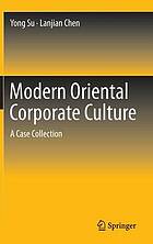 Modern Oriental corporate culture : a case collection