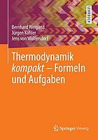 Thermodynamik kompakt - Formeln und Aufgaben mit Tabellen