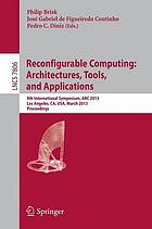 Reconfigurable computing. Coutinho, Tools and applications : architectures, tools and applications