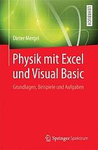 Physik mit Excel und Visual Basic Grundlagen, Beispiele und Aufgaben