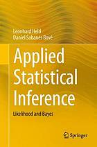 Applied statistical inference : likelihood and Bayes