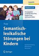 Semantisch-lexikalische Störungen bei Kindern : Sprachentwicklung : Blickrichtung Wortschatz