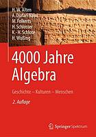 4000 Jahre Algebra : Geschichte - Kulturen - Menschen