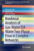 Nonlinear analysis of gas-water/oil-water two-phase flow in fomplex networks