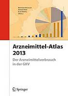 Arzneimittel-Atlas 2013 Der Arzneimittelverbrauch in der GKV