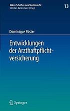 Entwicklungen der Arzthaftpflichtversicherung