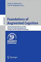 Foundations of augmented cognition 7th international conference ; proceedings