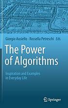 The power of algorithms : inspiration and examples in everyday life