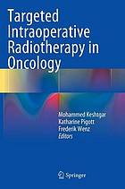 Targeted intraoperative radiotherapy in oncology