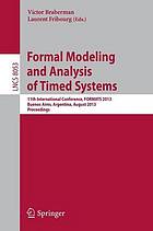 Formal modeling and analysis of timed systems 11th international conference ; proceedings
