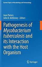 Pathogenesis of mycobacterium tuberculosis and its interaction with the host organism