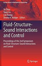 Fluid-structure-sound interactions and control : proceedings of the 2nd Symposium on Fluid-Structure-Sound Interactions and Control