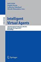 Intelligent virtual agents 13th international conference ; proceedings