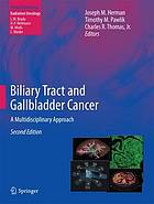 Biliary Tract and Gallbladder Cancer : a Multidisciplinary Approach