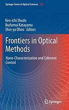 Frontiers in optical methods nano-characterization and coherent control