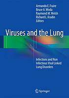 Viruses and the Lung Infections and Non-Infectious Viral-Linked Lung Disorders
