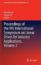 Proceedings of the 9th International Symposium on Linear Drives for Industry Applications. Volume 2