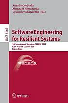 Software engineering for resilient systems 5th international workshop ; proceedings