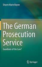 The German prosecution service guardians of the law?