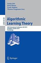 Algorithmic learning theory 24th international conference ; proceedings