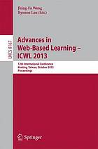 Advances in web-based learning 12th international conference ; proceedings