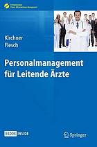 Personalmanagement für leitende Ärzte mit 39 Tabellen ; [eBook inside]