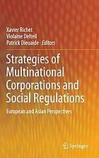 Strategies of multinational corporations and social regulations : European and Asian perspectives