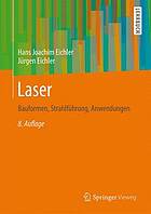 Laser Bauformen, Strahlführung, Anwendungen
