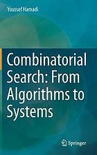 Combinatorial search from algorithms to systems