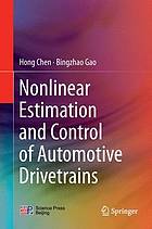 Nonlinear Estimation and Control of Automotive Drivetrains