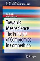 Towards mesoscience : the principle of compromise in competition