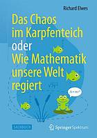 Das Chaos im Karpfenteich oder wie Mathematik unsere Welt regiert