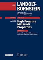 High pressure materials properties Subvol. A. Magnetic properties of d-elements, alloys and compounds under pressure / T. Kanomata ; T. Kaneko. Ed. by Y. Kawazoe ...