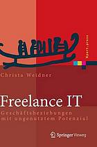 Freelance IT Geschäftsbeziehungen mit ungenutztem Potenzial