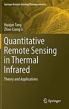 Quantitative Remote Sensing in Thermal Infrared Theory and Applications