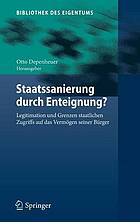 Staatssanierung durch Enteignung? : Legitimation und Grenzen staatlichen zugriffs auf das Vermögen seiner bürger