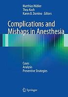 Complications and Mishaps in Anesthesia Cases - Analysis - Preventive Strategies