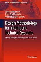 Design Methodology for Intelligent Technical Systems Develop Intelligent Technical Systems of the Future