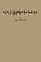 Die Chirurgischen Erkrankungen der Nieren und Harnleiter : Ein Kurzes Lehrbuch