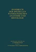 Lymphknoten Diagnostik in Schnitt und Ausstrich : Cytologie und Lymphadenitis