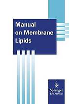 Manual on membrane lipids